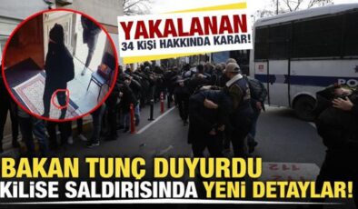 Kilise saldırısında flaş gelişme! Bakan Tunç duyurdu: 25 tutuklama