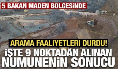 Beş bakan maden bölgesinde: İşte 9 noktadan alınan numunenin sonucu