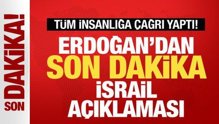 Erdoğan’dan son dakika İsrail ve Hamas açıklaması! Tüm insanlığa resmen çağrı yaptı