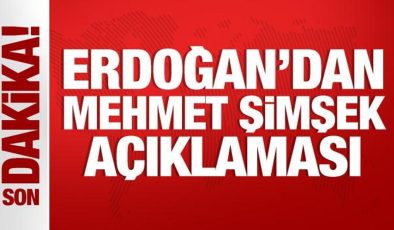 Cumhurbaşkanı Erdoğan’dan Mehmet Şimşek açıklaması