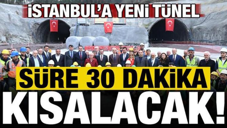 İstanbul’a yeni tünel: Süre 30 dakika kısalacak, açılış tarihi belli oldu!