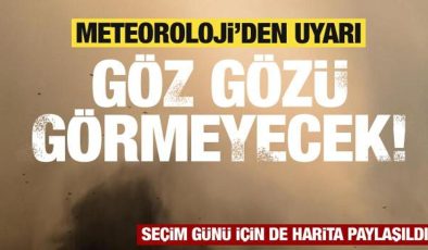 Meteoroloji’den son dakika hava durumu uyarısı! Göz gözü görmeyecek