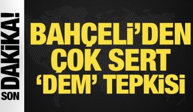 Bahçeli’den ‘DEM’ tepkisi: Vatandaşlıktan derhal çıkarılmalı!