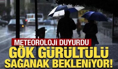 Meteoroloji duyurdu: Gök gürültülü sağanak bekleniyor!