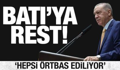 Cumhurbaşkanı Erdoğan’dan Batı’ya rest: Hepsi örtbas ediliyor!