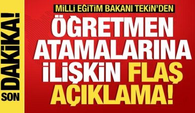 Milli Eğitim Bakanı Tekin’den öğretmen atamalarına ilişkin açıklama