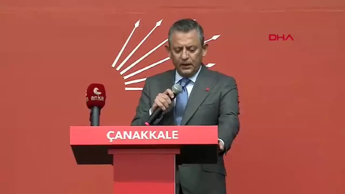 ÇANAKKALE CHP Genel Başkanı Özel: Artık ana muhalefet olmayı değil, birinci parti olmayı konuşuyoruz